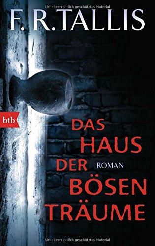 Das Haus der bösen Träume: Roman