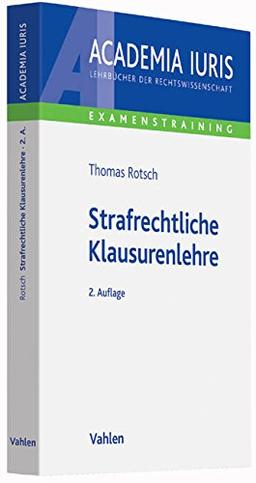 Strafrechtliche Klausurenlehre