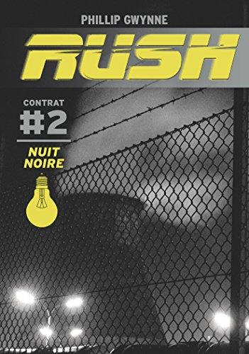 Rush. Vol. 2. Nuit noire