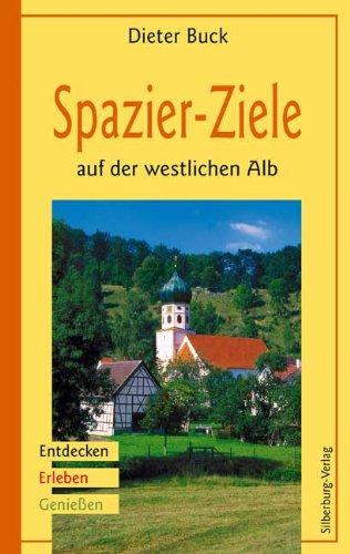 Spazier-Ziele auf der westlichen Alb: Entdecken  Erleben  Genießen