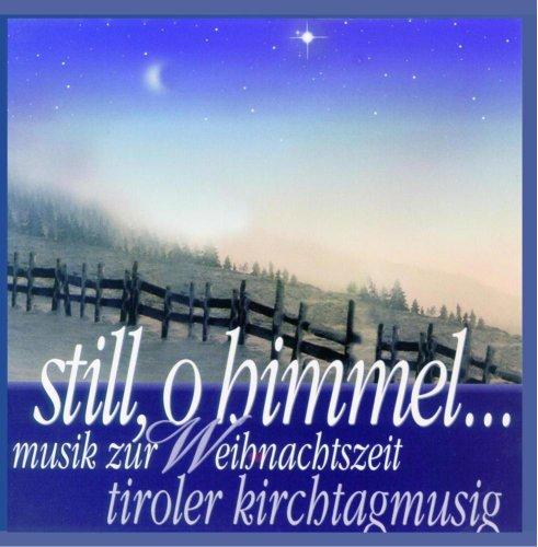 still, o himmel... - musik zur weihnachtszeit