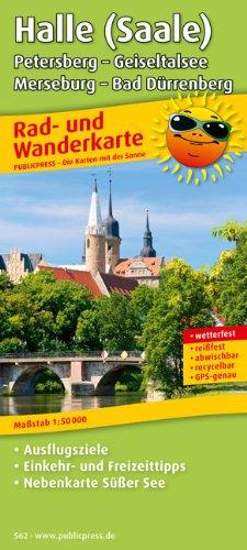 Rad- und Wanderkarte Halle (Saale), Petersberg - Geiseltalsee - Merseburg - Bad Dürrenberg: Mit Ausflugszielen, Einkehr- & Freizeittipps sowie ... ... wetterfest, reissfest, abwischbar, GPS-genau