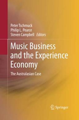 Music Business and the Experience Economy: The Australasian Case