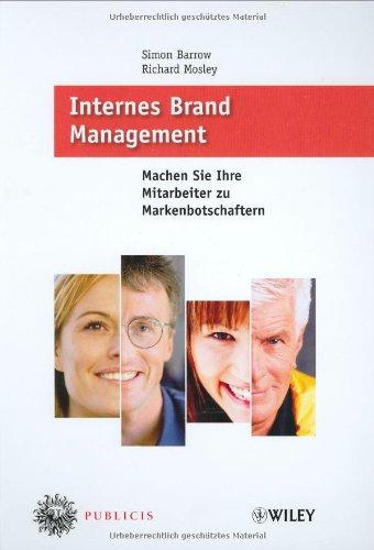 Internes Brand Management: Machen Sie Ihre Mitarbeiter zu Markenbotschaftern