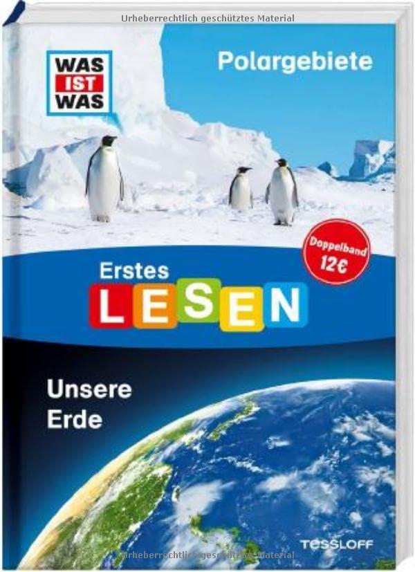 WAS IST WAS Erstes Lesen Doppelband Polargebiete Unsere Erde