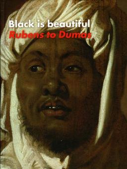 Black Is Beautiful: Rubens to Dumas