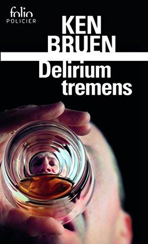 Une enquête de Jack Taylor. Delirium tremens