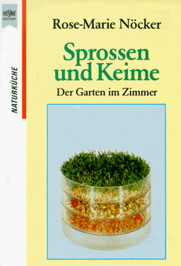 Sprossen und Keime. Der Garten im Zimmer.