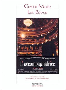 L'Accompagnatrice : un film de Claude Miller librement adapté du roman de Nina Berberova