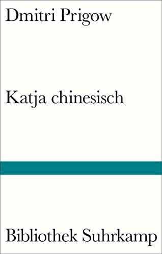 Katja chinesisch: Eine fremde Erzählung (Bibliothek Suhrkamp)