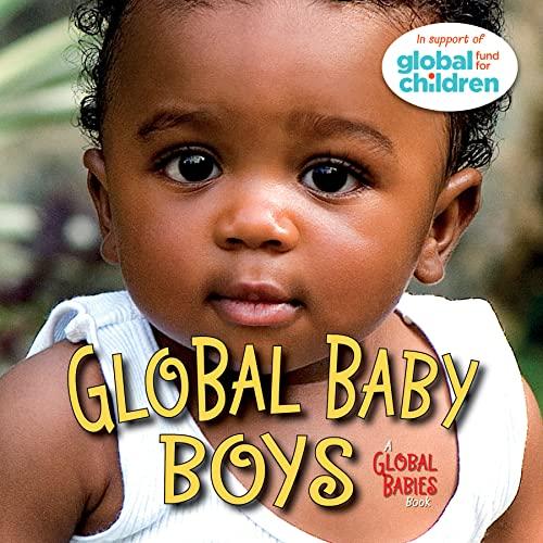 Global Baby Boys (Global Babies, Band 2)