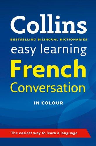 Easy Learning French Conversation (Collins Easy Learning French)