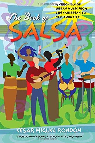 The Book of Salsa: A Chronicle of Urban Music from the Caribbean to New York City (Latin America in Translation/en Traducción/em Tradução) (Latin America in Translation/En Traduccion/Em Traducao)