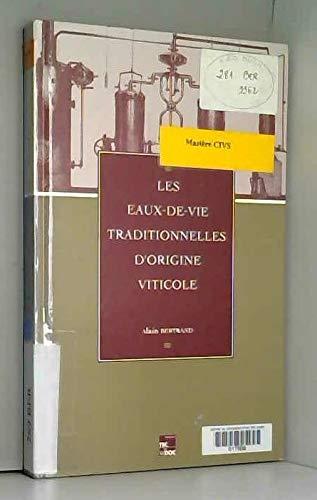 Les eaux-de-vie traditionnelles d'origine viticole : 1er Symposium international, Bordeaux, 26-30 juin 1990