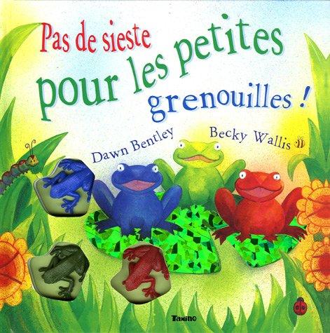 Pas de sieste pour les petites grenouilles !