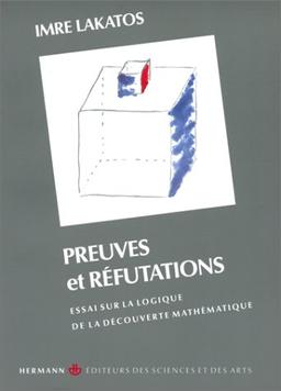 Preuves et réfutations : essai sur la logique de la découverte mathématique