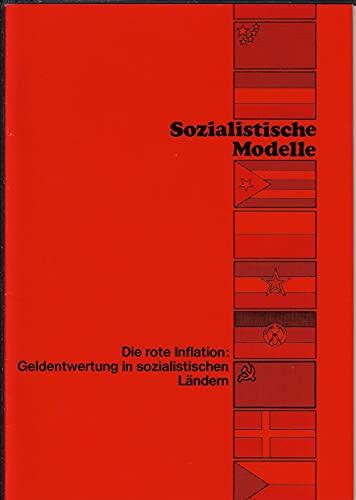 Sozialistische Modelle; Die rote Inflation: Geldentwertung in sozialistischen Ländern