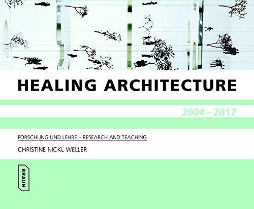 Healing Architecture 2004-2017: Forschung und Lehre