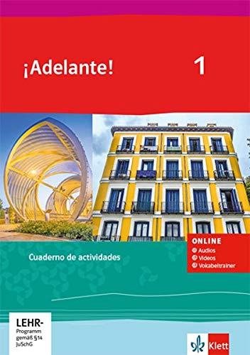 ¡Adelante! 1: Cuaderno de actividades mit Audios, Videos und Vokabeltrainer 1. Lernjahr (¡Adelante! Ausgabe Spanisch als spätbeginnende Fremdsprache ab 2019)