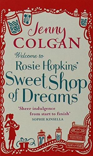 Welcome To Rosie Hopkins` Sweetshop Of Dreams