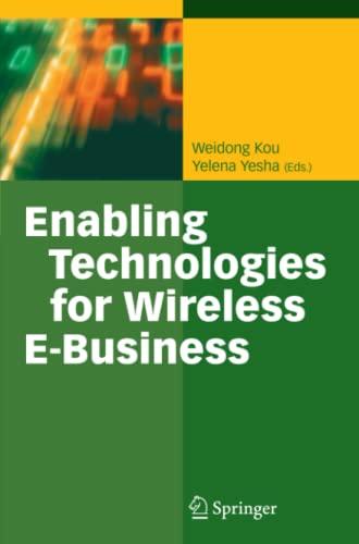 Enabling Technologies for Wireless E-Business