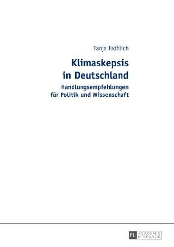 Klimaskepsis in Deutschland: Handlungsempfehlungen für Politik und Wissenschaft