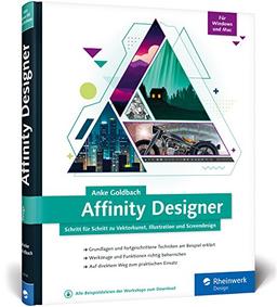 Affinity Designer: Schritt für Schritt zu Vektorkunst, Illustration und Screendesign - für Mac  und Windows