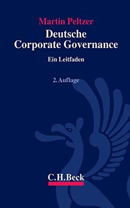 Deutsche Corporate Governance: Ein Leitfaden