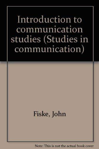 Introduction to communication studies (Studies in communication)