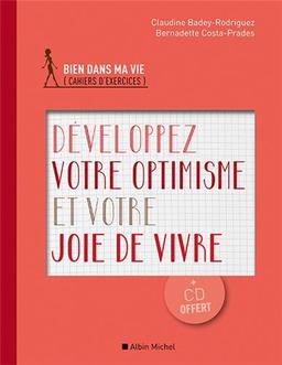 Développez votre optimisme et votre joie de vivre