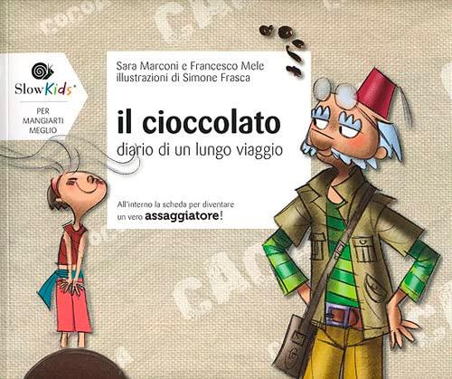 Il cioccolato. Diario di un lungo viaggio