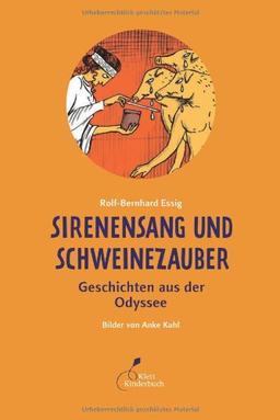 Sirenensang und Schweinezauber: Geschichten aus der Odyssee