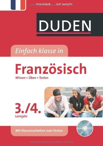 Duden Einfach klasse in Französisch 3./4. Lernjahr: Wissen - Üben - Testen