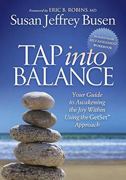 Tap into Balance: Your Guide to Awakening the Joy Within Using the GetSet Approach