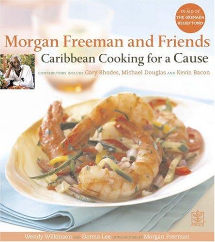 Morgan Freeman and Friends: Caribbean Cooking for a Cause