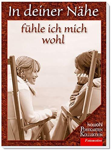 In deiner Nähe fühle ich mich wohl: Postkartenbuch mit S/W-Motiven und christlichen Texten