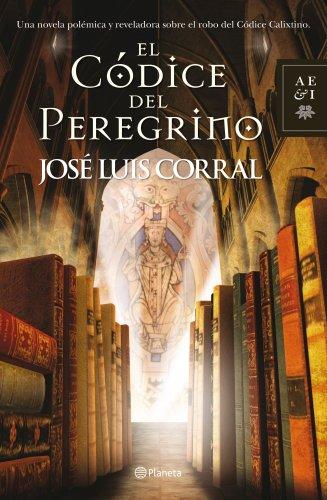 El códice del peregrino (Autores Españoles e Iberoamericanos)