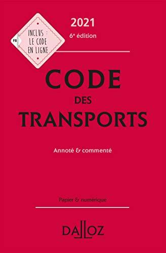 Code des transports 2021 : annoté & commenté