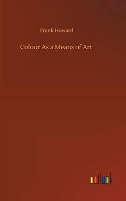 Colour As a Means of Art