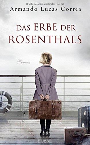 Das Erbe der Rosenthals: Roman