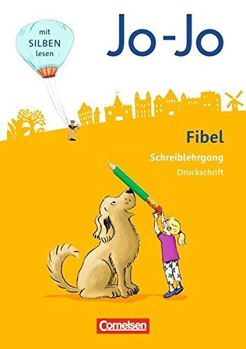 Jo-Jo Fibel - Allgemeine Ausgabe - Neubearbeitung 2016: Druckschriftlehrgang