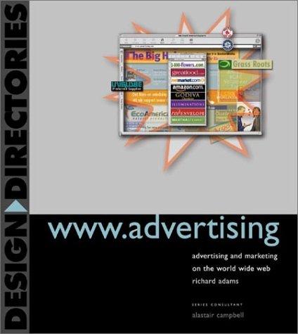 www.advertising: Advertising and Marketing on the World Wide Web (Design Directories)