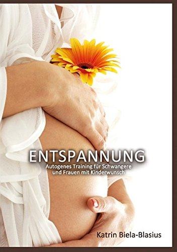 Entspannung: Autogenes Training für Schwangere und Frauen mit Kinderwunsch