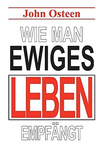 Wie man ewiges Leben empfängt