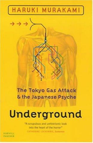 Underground: The Tokyo Gas Attack and the Japanese Psyche (Panther)