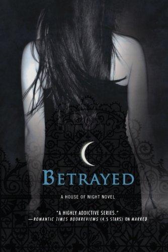 House of Night 02. Betrayed (House of Night Novels)