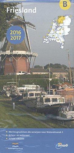 Waterkaart B Friesland  Ausgabe 2016/17 (Wasserkarte) (ANWB waterkaart (B))