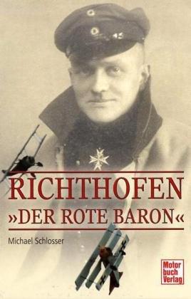 Richthofen: Der Rote Baron