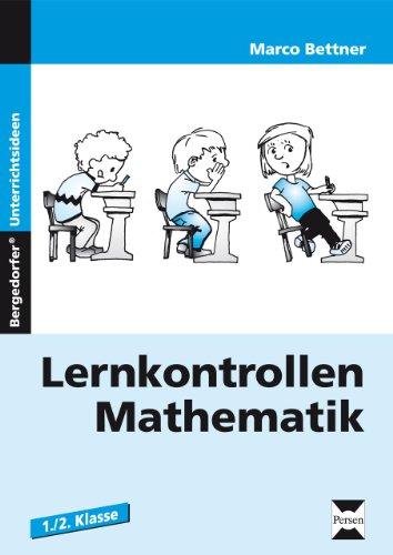 Lernkontrollen Mathematik.1. und 2. Schuljahr