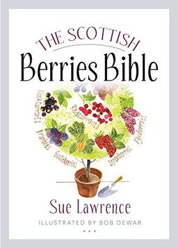 The Scottish Berries Bible (Food Bible)